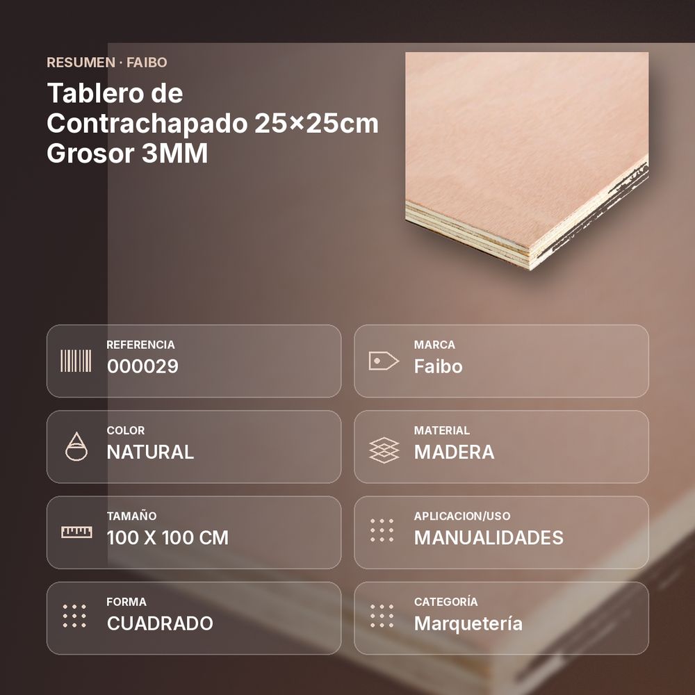 TABLERO DE CONTRACHAPADO 25X25CM GROSOR 3MM  - resumen de atributos