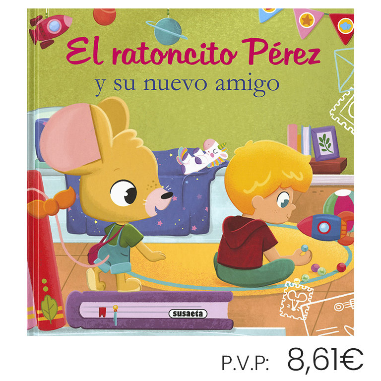 LIBRO SUSAETA EL RATONCITO PÉREZ Y SU NUEVO AMIGO